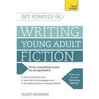 Get Started in Writing Young Adult Fiction