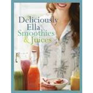 Deliciously Ella: Smoothies & Juices