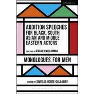 Audition Speeches for Black, South Asian and Middle Eastern Actors: Monologues for Men