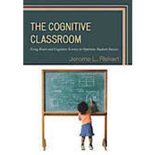The Cognitive Classroom