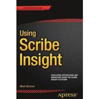 Using Scribe Insight (4, 2015) | Mark Beckner