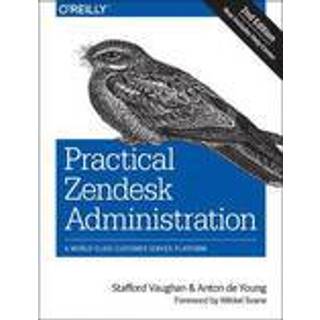 Practical Zendesk Administration 2ed