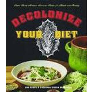 Decolonize Your Diet