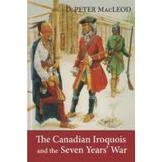 The Canadian Iroquois and the Seven Years' War