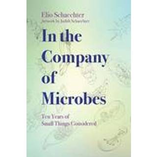 In the Company of Microbes