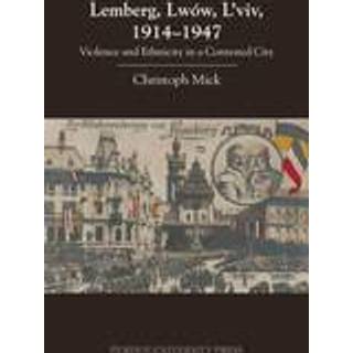 Lemberg, Lwow, L'viv, 1914-1947