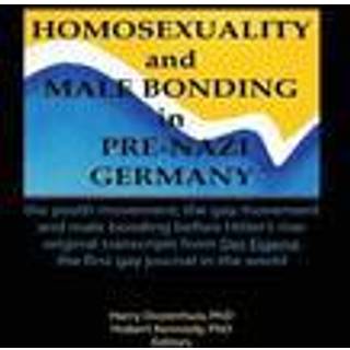 Homosexuality and Male Bonding in Pre-Nazi Germany