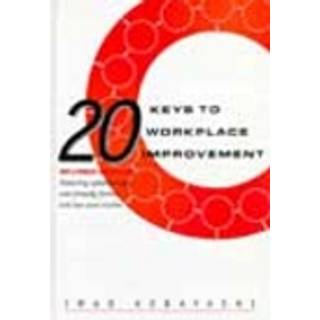 20 Keys to Workplace Improvement