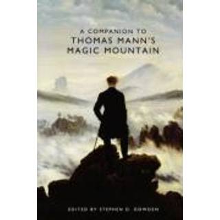 A Companion to Thomas Mann's Magic Mountain