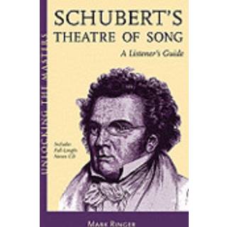 Schubert's Theater of Song (4, 2009) | Mark Ringer