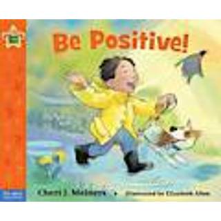 Be Positive!