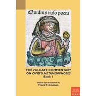 The Vulgate Commentary on Ovid's Metamorphoses