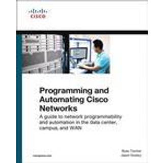 Programming and Automating Cisco Networks