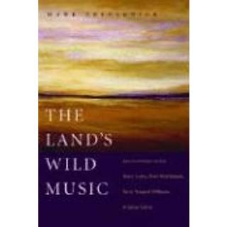 The Land's Wild Music