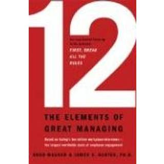 12: The Elements of Great Managing