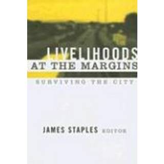 Livelihoods at the Margins