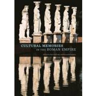Cultural Memories in the Roman Empire