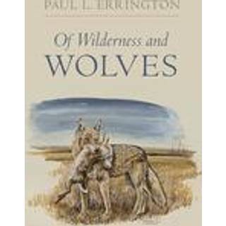 Of Wilderness and Wolves