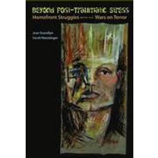 Beyond Post-Traumatic Stress