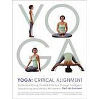 Yoga: Critical Alignment