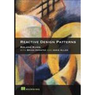 Reactive Design Patterns (4, 2017) | Roland Kuhn,Jamie Allen
