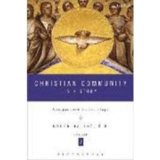 Christian Community in History Volume 2