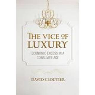 The Vice of Luxury