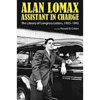 Alan Lomax, Assistant in Charge