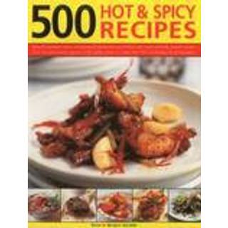 500 Hot & Spicy Recipes
