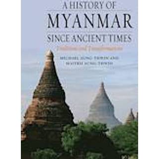 A History of Myanmar since Ancient Times