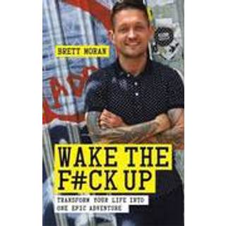 Wake the F*ck Up