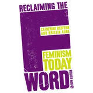Reclaiming the F Word