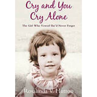 Cry and You Cry Alone