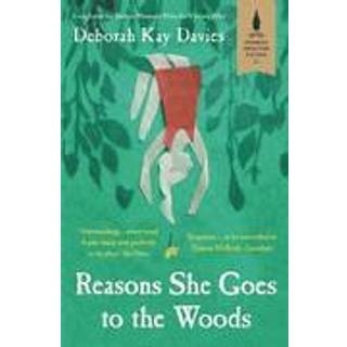 Reasons She Goes to the Woods