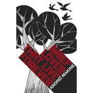 Brief Loves That Live Forever