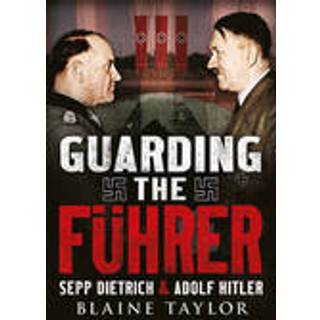 Guarding the Fuhrer