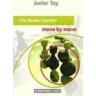 The Benko Gambit - Move by Move