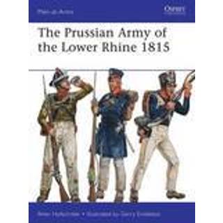 The Prussian Army of the Lower Rhine 1815