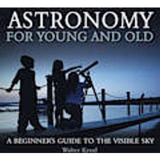 Astronomy for Young and Old