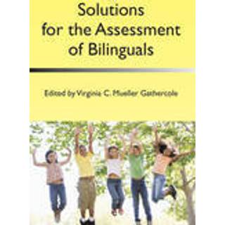 Solutions for the Assessment of Bilinguals