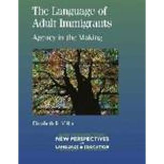 The Language of Adult Immigrants