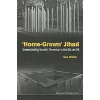 'Home-grown' Jihad: Understanding Islamist Terrorism In The Us And Uk