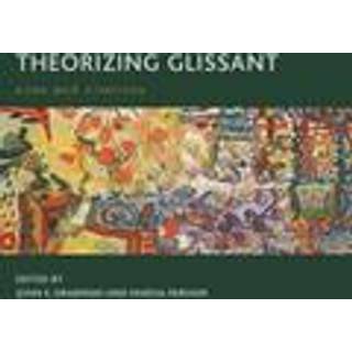 Theorizing Glissant