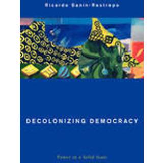 Decolonizing Democracy