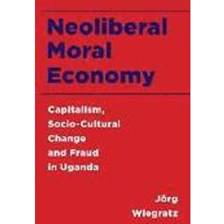 Neoliberal Moral Economy