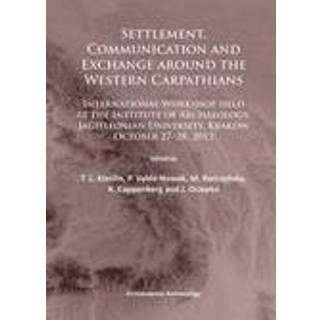 Settlement, Communication and Exchange around the Western Carpathians