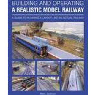 Building and Operating a Realistic Model Railway
