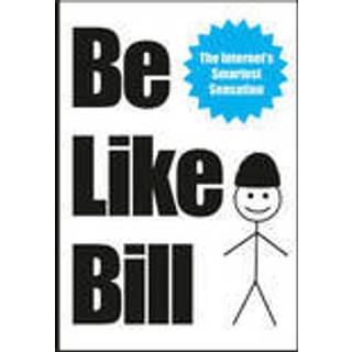 Be Like Bill