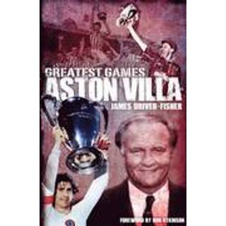 Aston Villa Greatest Games