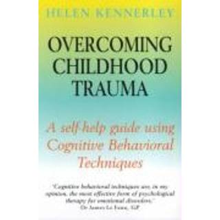 Overcoming Childhood Trauma